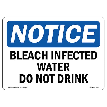 Signmission Safety Sign, OSHA Notice, 12" Height, Bleach Disinfected Water Do Not Drink Sign, Landscape OS-NS-D-1218-L-10364